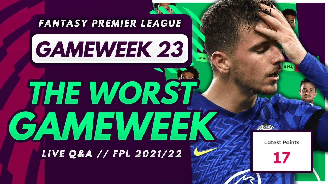 FPL GW23 REACTION – The Worst Gameweek EVER!! | Fantasy Premier League