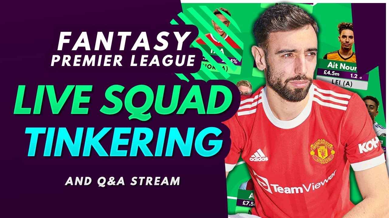 FPL 2021/22: LIVE GW1 SQUAD TINKERING! | Answering Questions for Fantasy Premier League