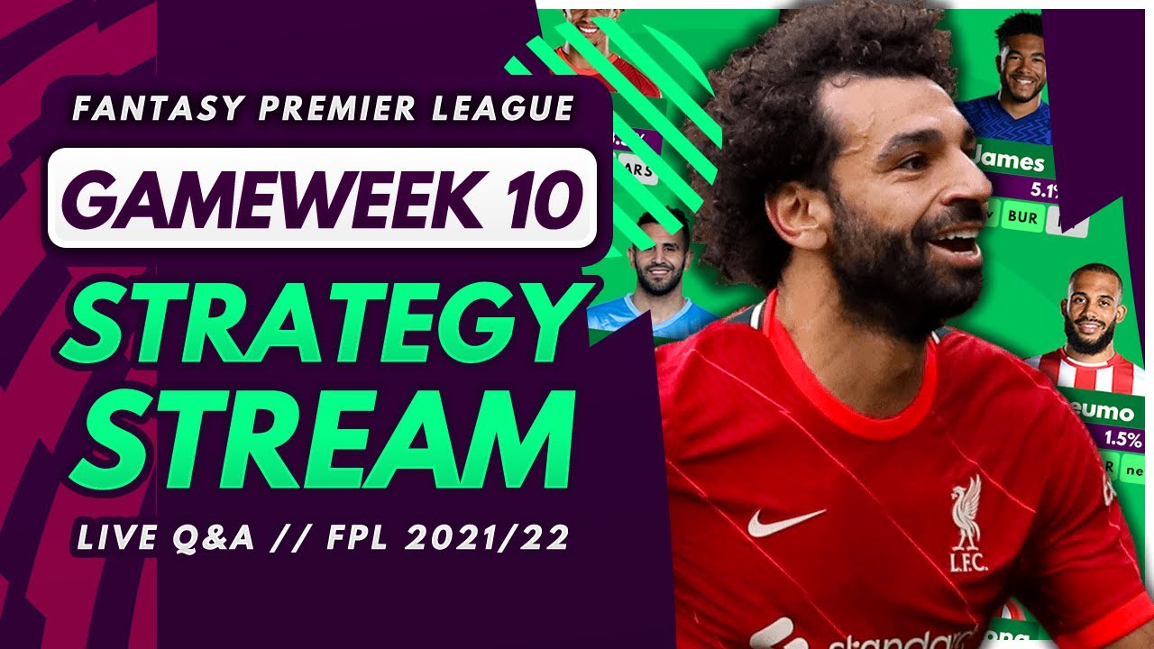 FPL GW10 STRATEGY STREAM – GW9 Reaction, Early Thoughts and Q&A! | Fantasy Premier League