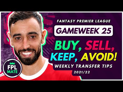 FPL GW25 TRANSFER TIPS! | Buy, Sell, Keep & Avoid for Gameweek 25 Fantasy Premier League 2021-22
