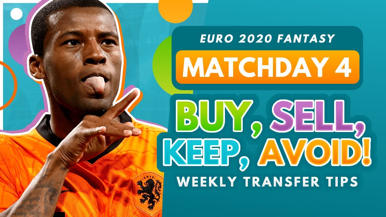 EURO 2020 FANTASY TRANSFER TIPS! | Buy, Sell, Keep & Avoid for Matchday 4 Euros Fantasy Football