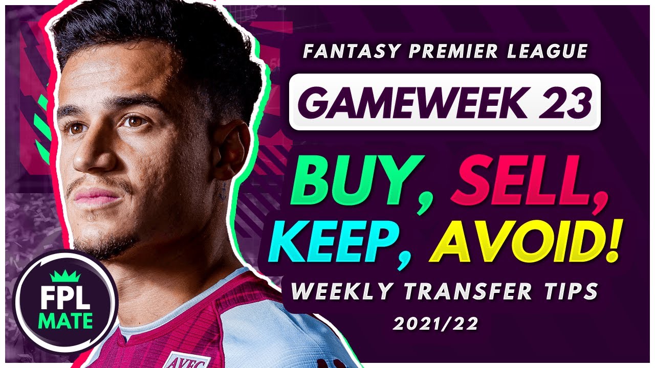 FPL GW23 TRANSFER TIPS! | Buy, Sell, Keep & Avoid for Gameweek 23 Fantasy Premier League 2021-22