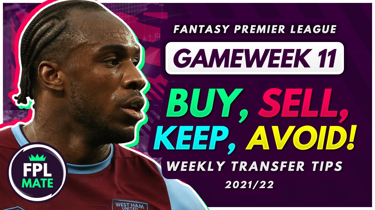 FPL GW11 TRANSFER TIPS! | Buy, Sell, Keep & Avoid for Gameweek 11 Fantasy Premier League 2021-22