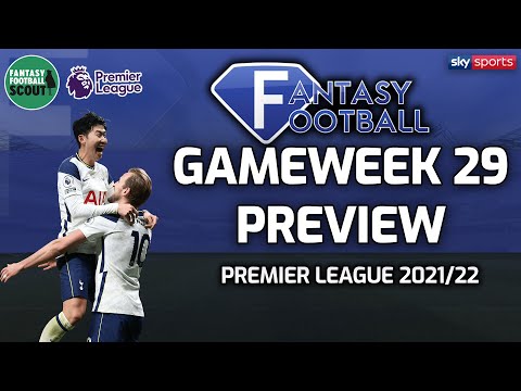 GW29 PREVIEW | Luke Williams & Niall Murphy | Sky Fantasy Football 2021/22