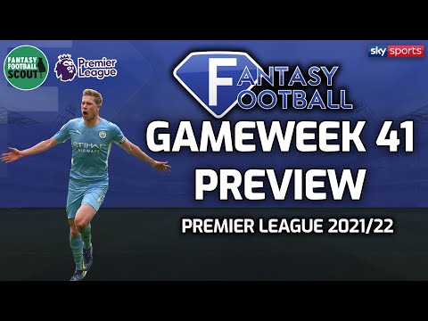 GW41 PREVIEW | Luke Williams & Niall Murphy | Sky Fantasy Football 2021/22