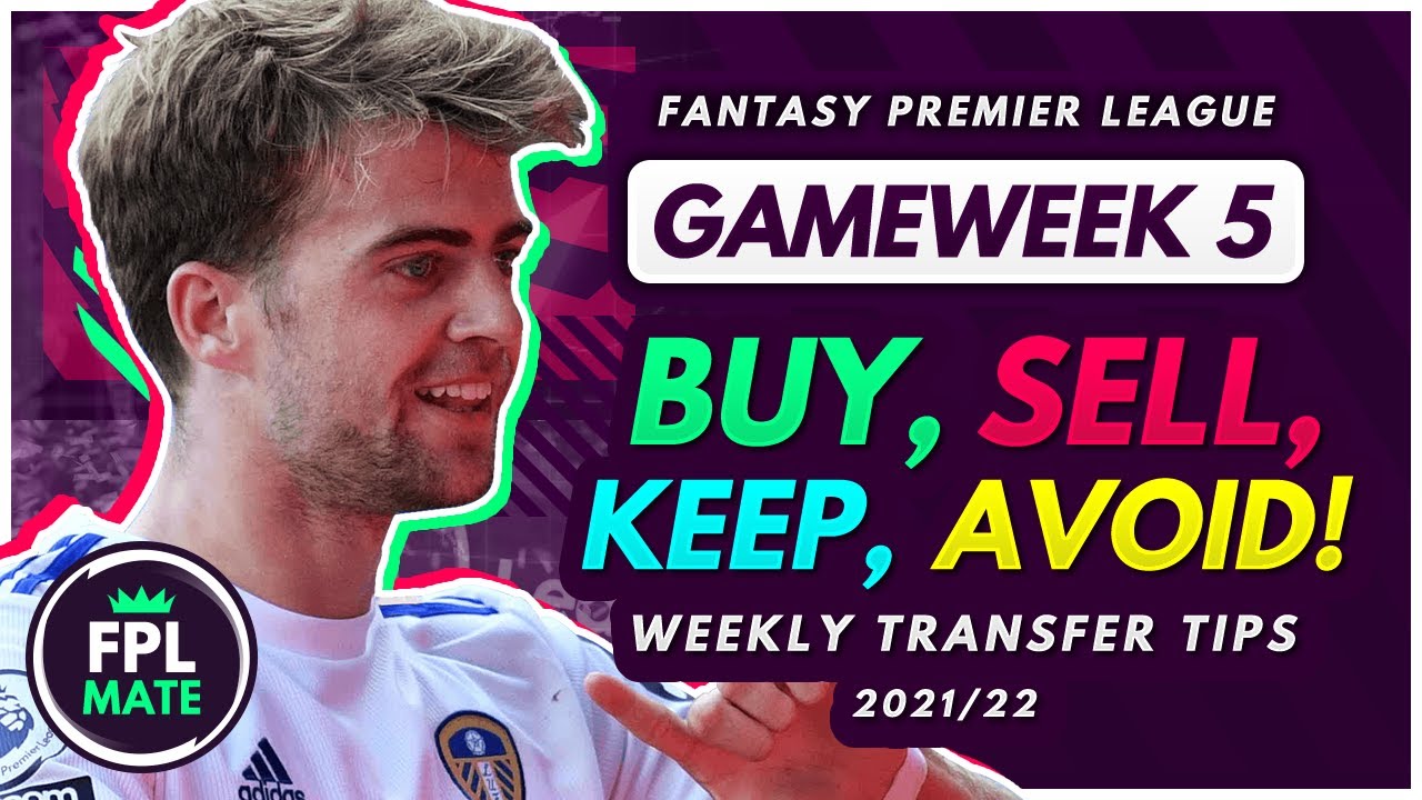 FPL GW5 TRANSFER TIPS! | Buy, Sell, Keep & Avoid for Gameweek 5 Fantasy Premier League 2021-22