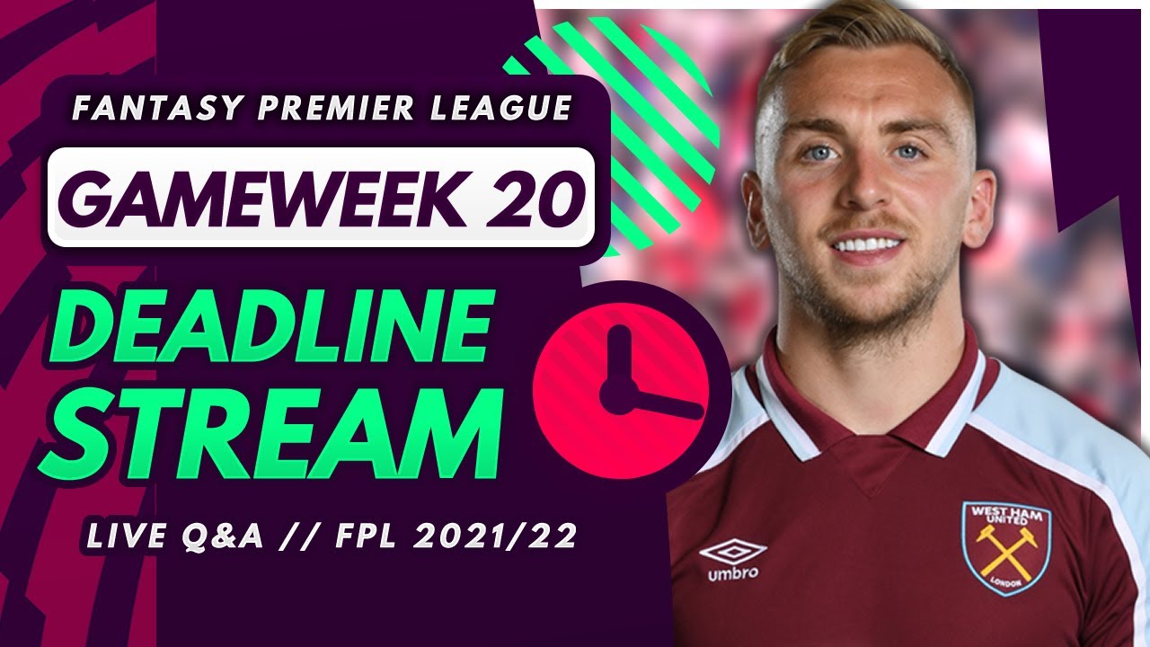 FPL GW20 DEADLINE STREAM – Live Transfers, Team News and Q&A! | Fantasy Premier League