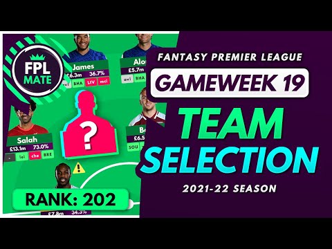 FPL GW19 TEAM SELECTION – RANK 202! | Scores, Transfers & Captain Fantasy Premier League 2021/22