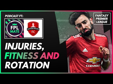 GW1 INJURIES AND FITNESS ISSUES IN FPL! | Fantasy Premier League Podcast (ft. Nathan Bacon FC)