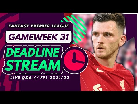 FPL GW31 DEADLINE STREAM – Live Transfers, Team News and Q&A! | Fantasy Premier League