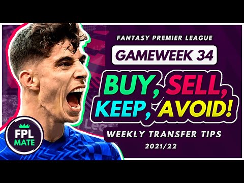 FPL GW34 TRANSFER TIPS! | Buy, Sell, Keep & Avoid for Gameweek 34 Fantasy Premier League 2021-22