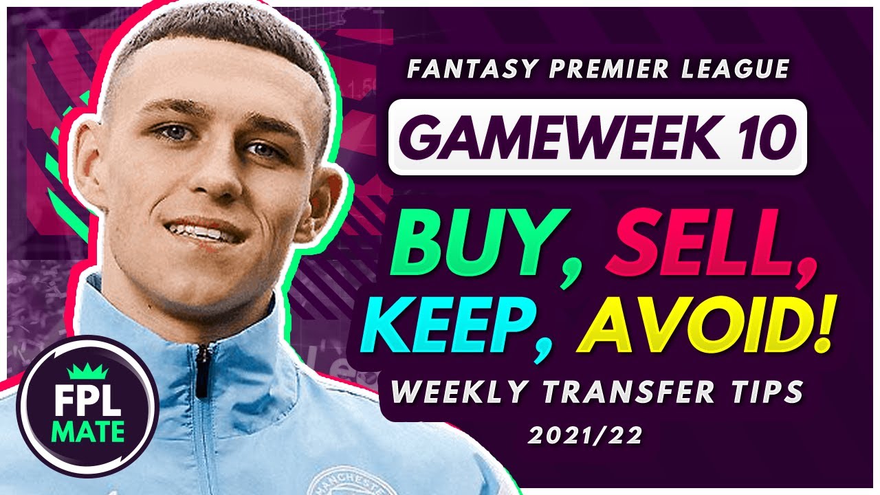 FPL GW10 TRANSFER TIPS! | Buy, Sell, Keep & Avoid for Gameweek 10 Fantasy Premier League 2021-22