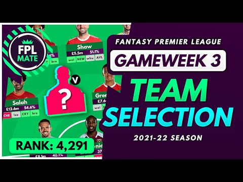 FPL GW3 TEAM SELECTION – RANK 4,291! | Scores, Transfers & Captain Fantasy Premier League 2021/22