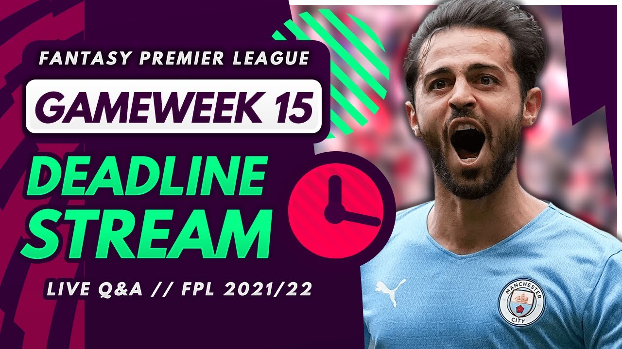 FPL GW15 DEADLINE STREAM – Live Transfers, Team News and Q&A! | Fantasy Premier League