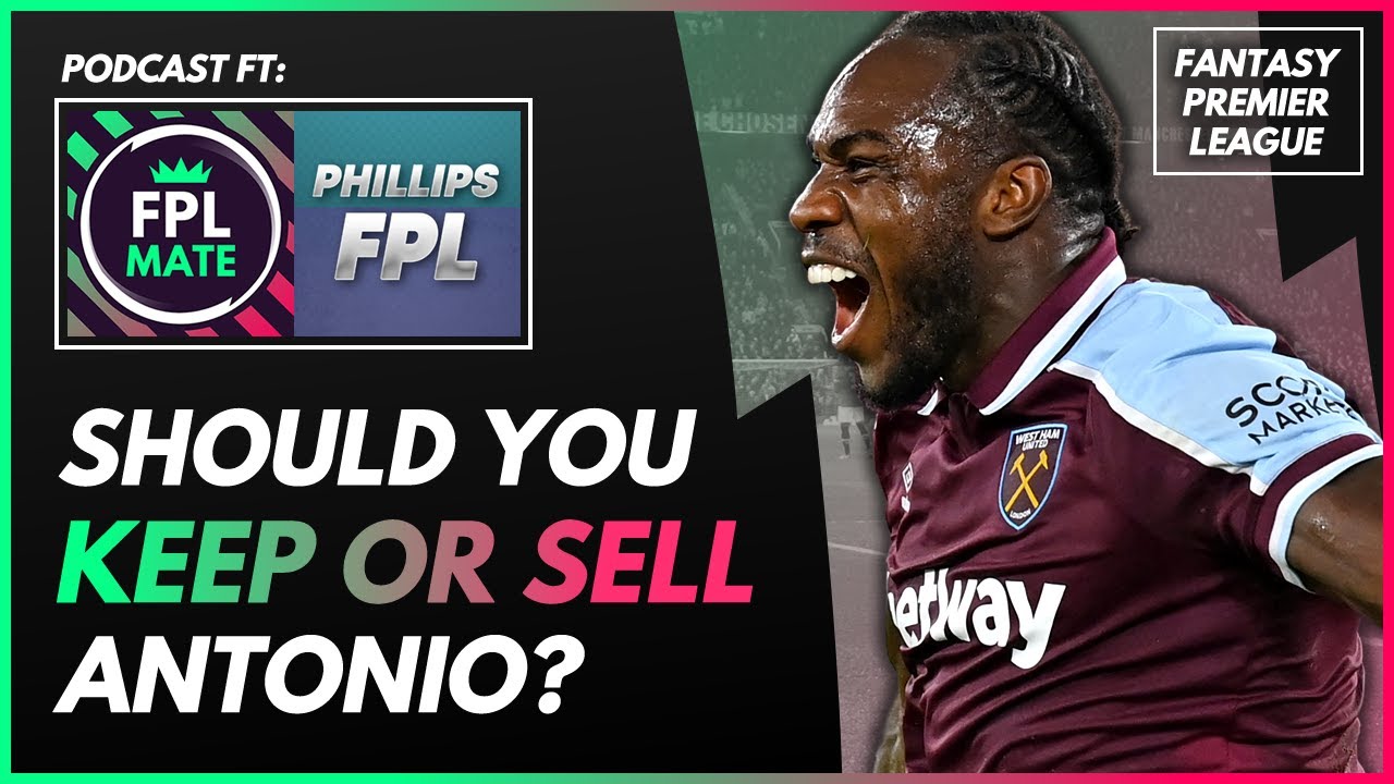 FPL GW5: KEEP OR SELL ANTONIO? | Fantasy Premier League Podcast (ft. FPL Phillips)