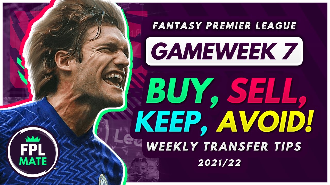 FPL GW7 TRANSFER TIPS! | Buy, Sell, Keep & Avoid for Gameweek 7 Fantasy Premier League 2021-22