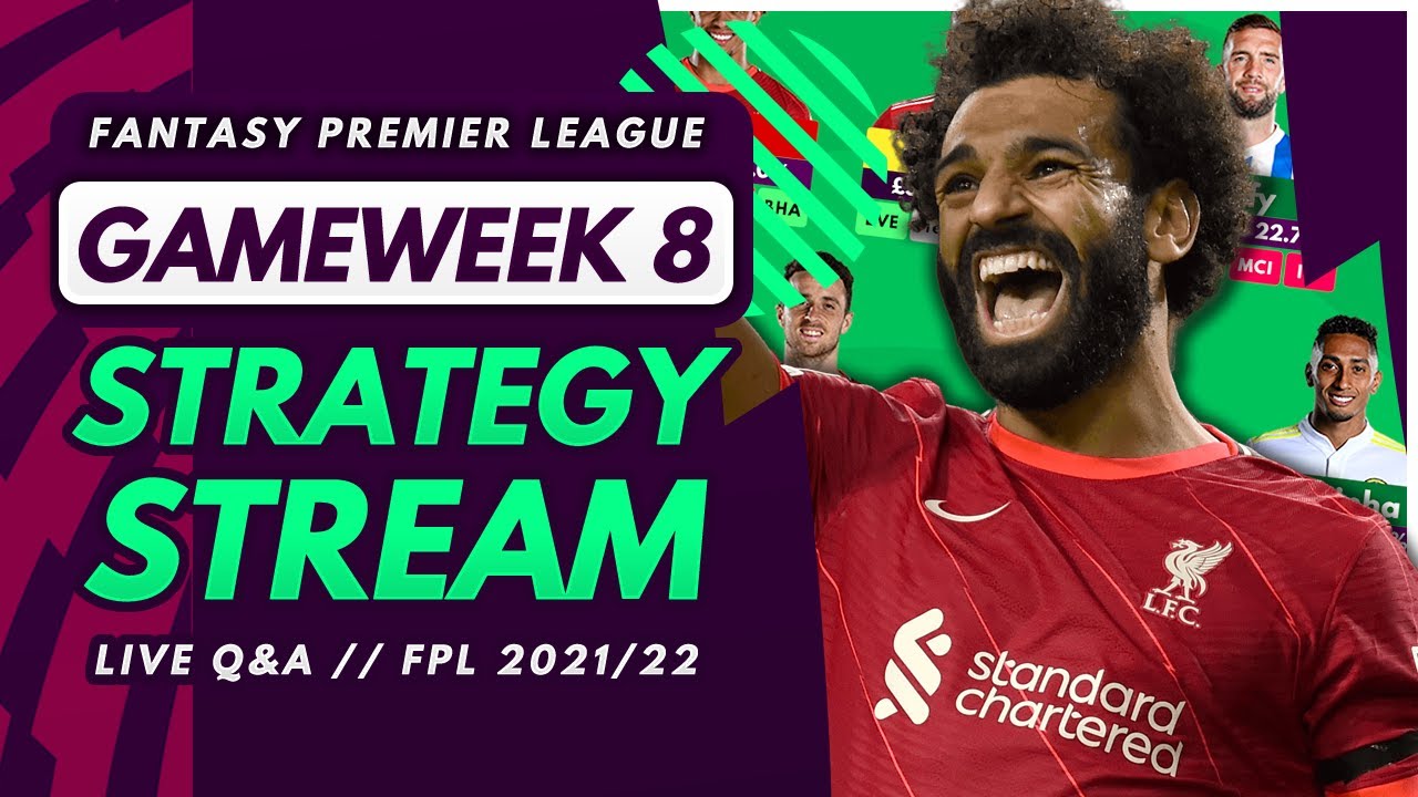 FPL GW8 STRATEGY STREAM – GW7 Reaction, Early Thoughts and Q&A! | Fantasy Premier League