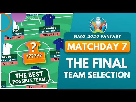 EURO 2020 Fantasy | THE BEST MATCHDAY 7 TEAM! | My Final Squad Draft Selection (Limitless/Wildcard)
