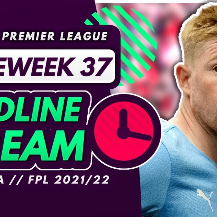 FPL GW37 DEADLINE STREAM – Live Transfers, Team News and Q&A! | Fantasy Premier League