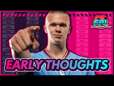 FPL 2022/23: GW1 EARLY THOUGHTS! | Fantasy Premier League Podcast (ft. FPL Harry & Nathan Bacon FC)