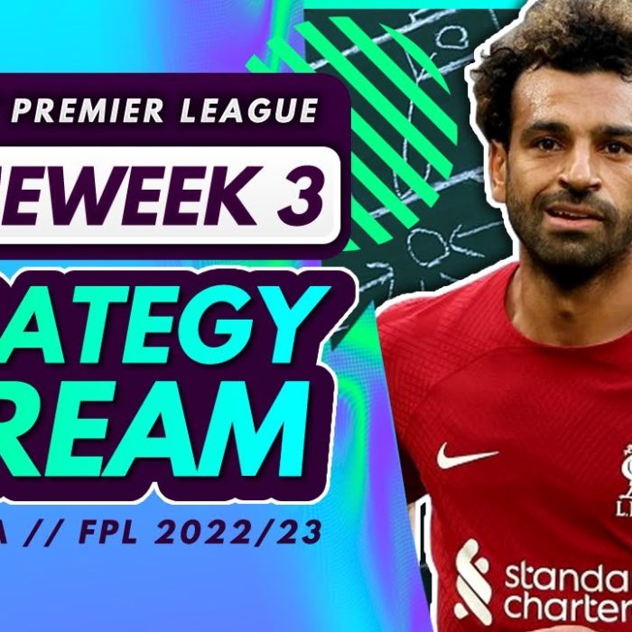 FPL Gameweek 3 STRATEGY STREAM – Players to Target and Transfer Strategies! | Fantasy Premier League