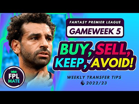 FPL GW5 TRANSFER TIPS! | Buy, Sell, Keep & Avoid for Gameweek 5 Fantasy Premier League 2022-23