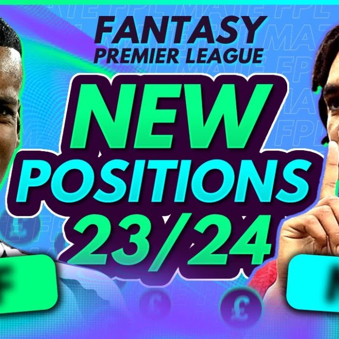 FPL 2023/24 NEW POSITION CHANGES! | Fantasy Premier League 2023-24